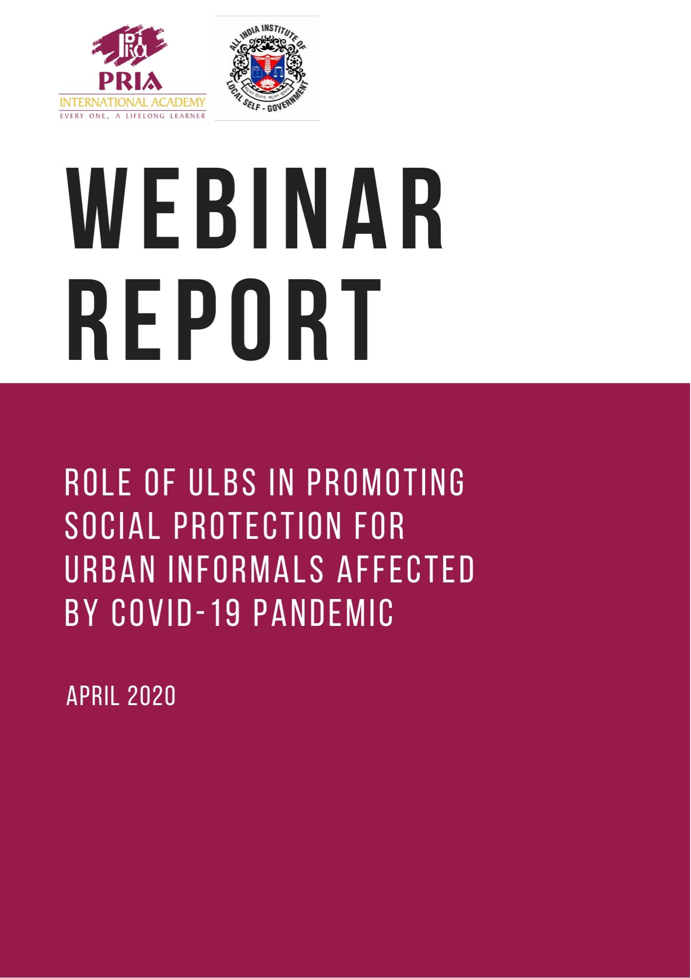 Webinar Report: Role of ULBs in Promoting Social Protection for Urban Informals Affected by COVID-19 Pandemic